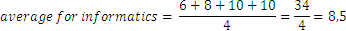 promedio para informática=  (6+8+10+10)/4=34/4=8,5