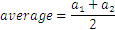 promedio= (a_1+a_2)/2