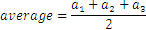 promedio= (a_1+a_2+a_3)/3