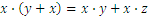 x∙(y+x)=x∙y+x∙z