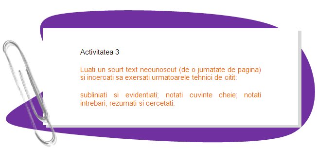 ACTIVITY 3
Take a short unknown text (half page) and try to practice the following reading techniques: 
underlining and highlighting; note key words; note questions; summarise and survey
